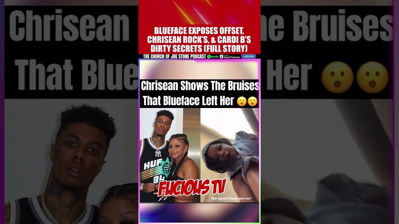 Chrisean Shows All The Bruises that Blueface Left Her