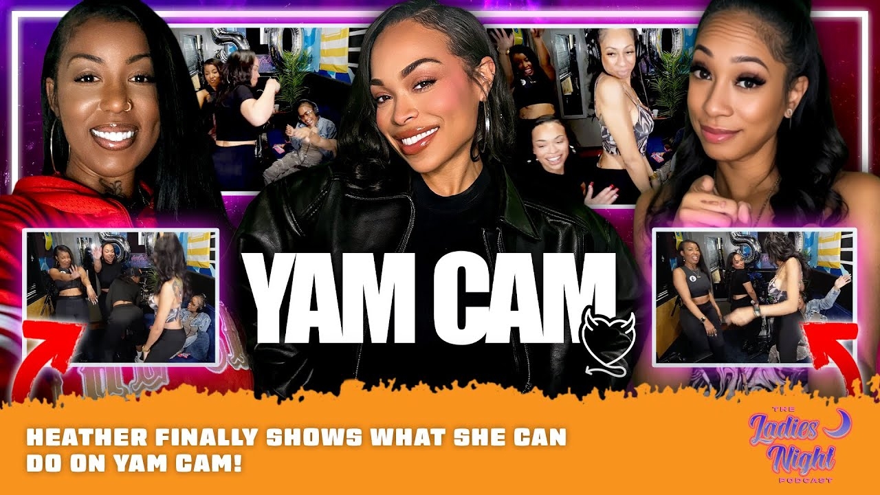 Heather Finally Shows What She Can Do on Yam Cam!