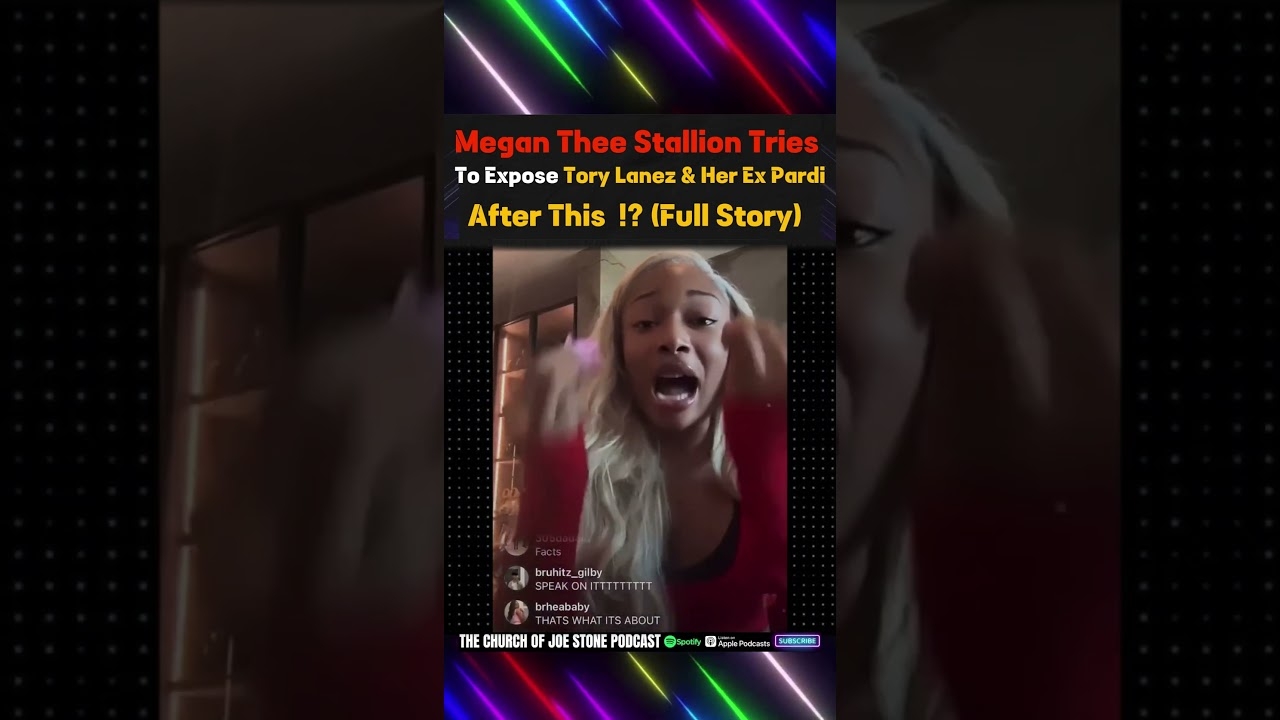 MEGAN THEE STALLION SNAPS! Ex Exposed, Tory Dragged, and MORE!