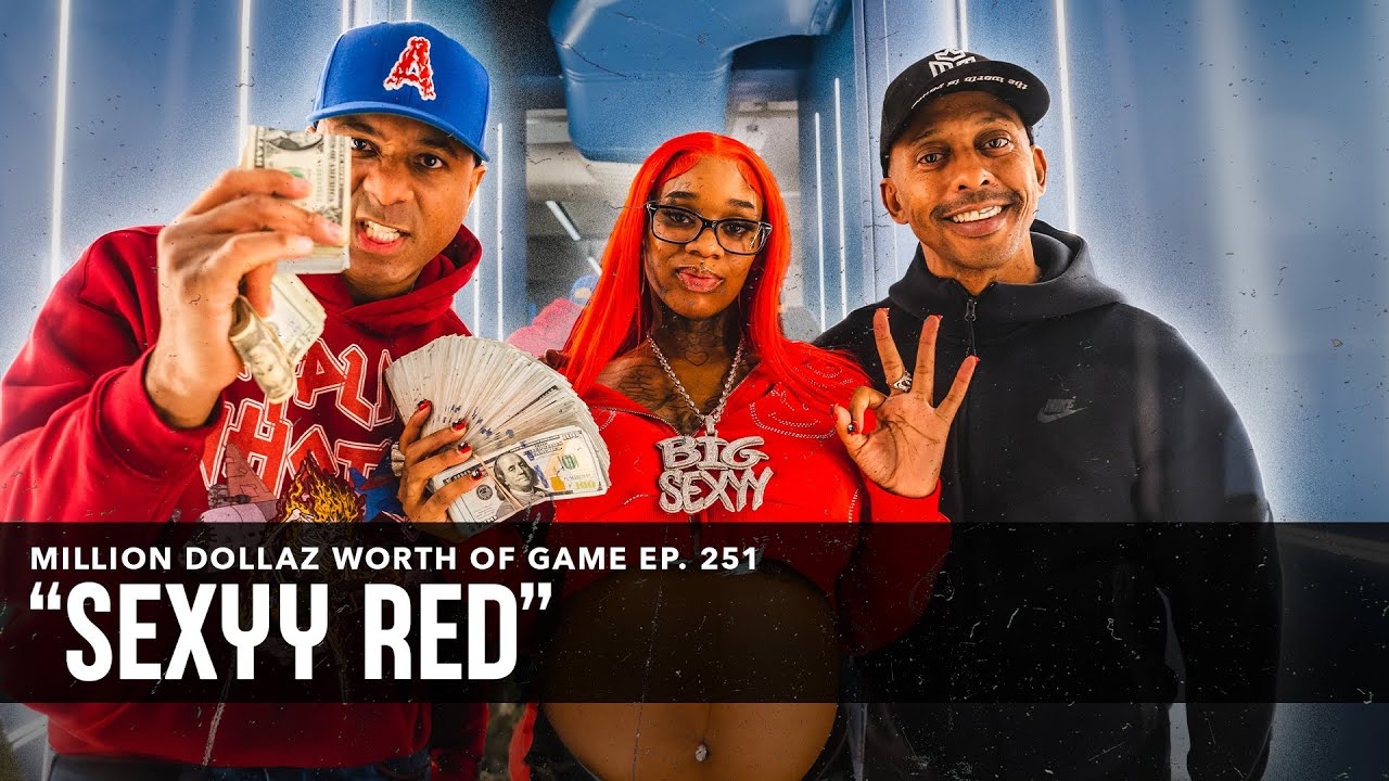 SEXYY RED: MILLION DOLLAZ WORTH OF GAME EPISODE 251