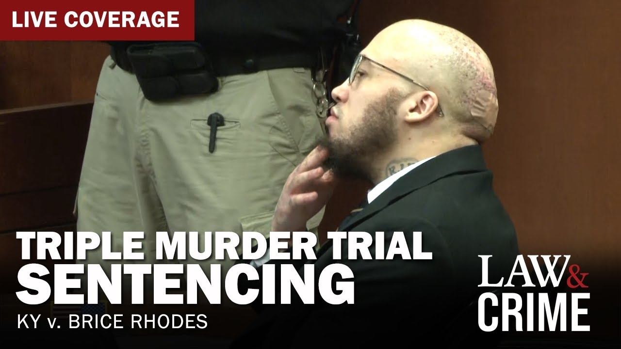 WATCH LIVE: Triple Murder Trial  KY v. Brice Rhodes  Sentencing Phase