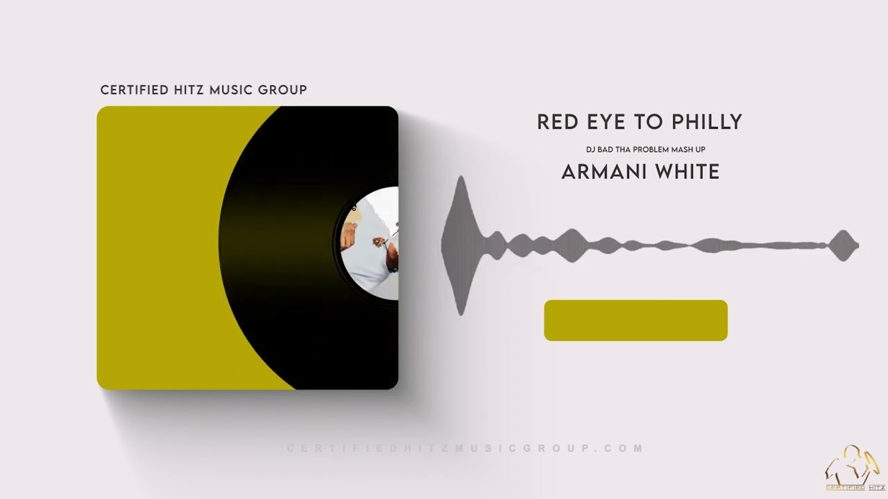 Armani White "Red Eye To Philly" (DJ BAD THA PROBLEM Mash Up)
