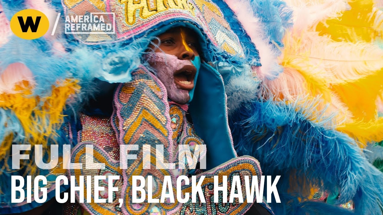 Big Chief, Black Hawk | Full Documentary | Mardi Gras | America ReFramed