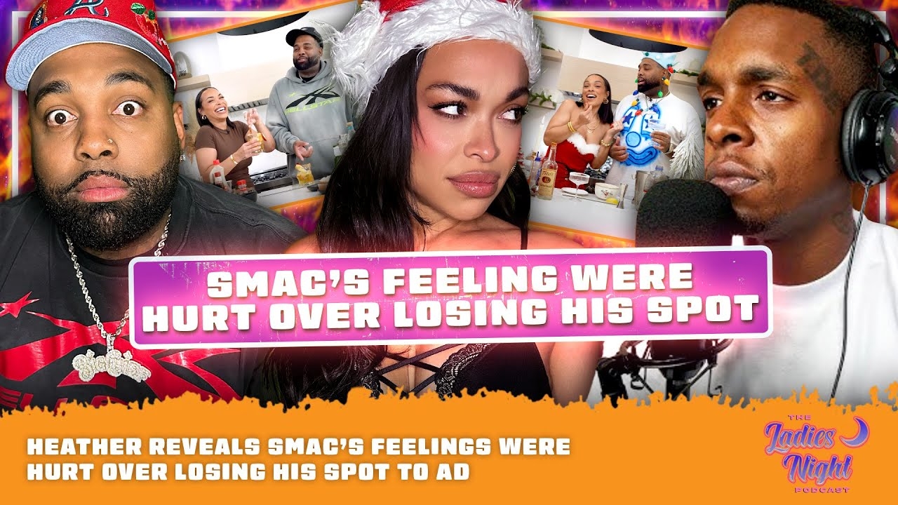 Heather Reveals Smacs Feelings Were HURT Over Losing His Spot to AD