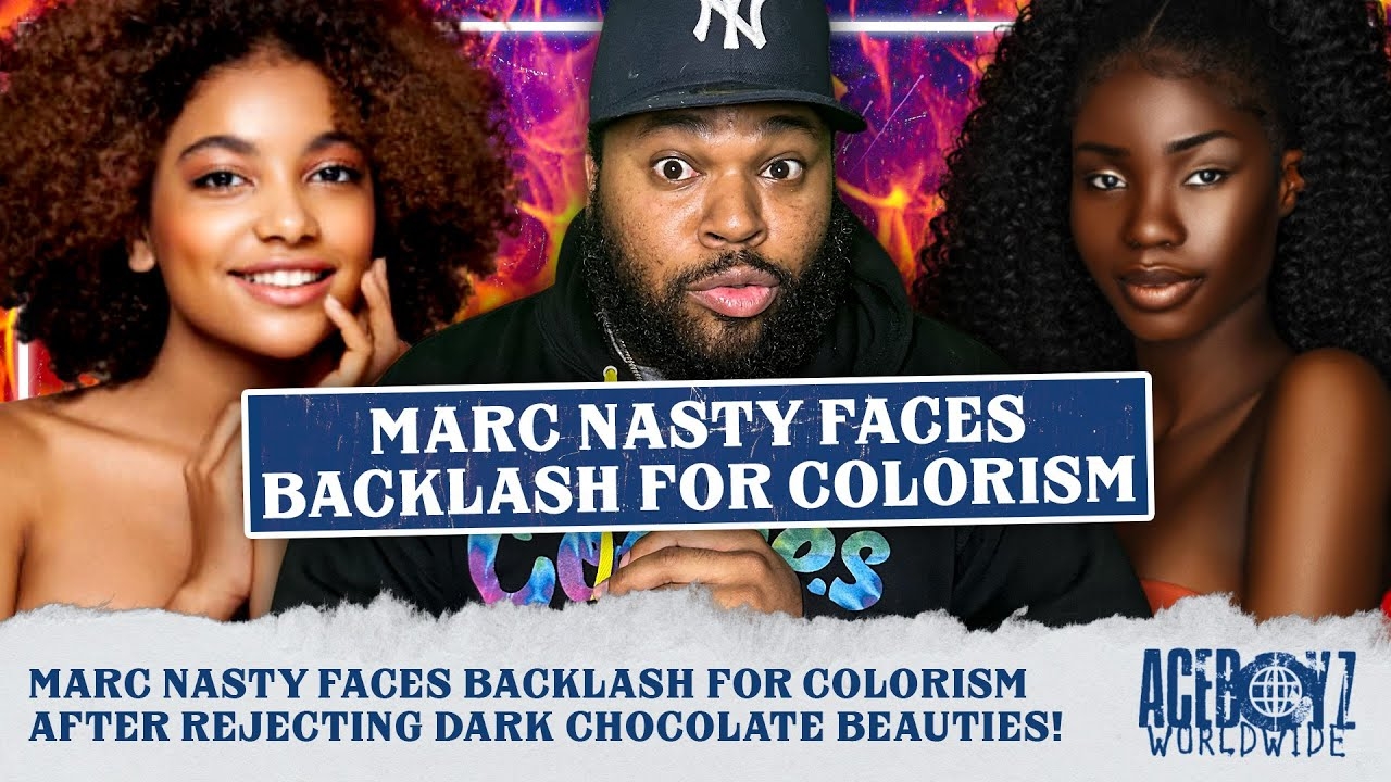 Marc Nasty Shows Signs Of Colorism After Rejecting DARK Chocolate