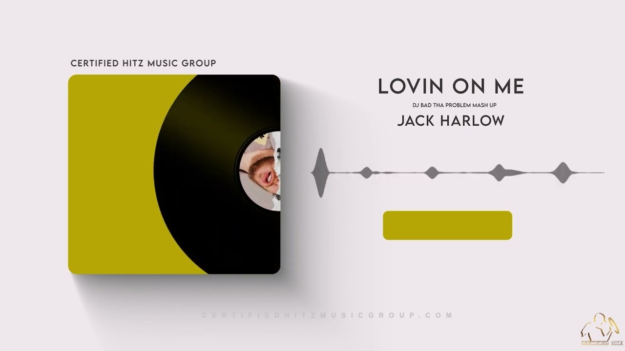 Jack Harlow "Lovin On Me" (DJ BAD THA PROBLEM Mash Up)
