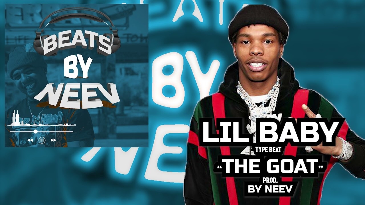 Lil Baby "The Goat" Type Beat (Prod. By Neev)