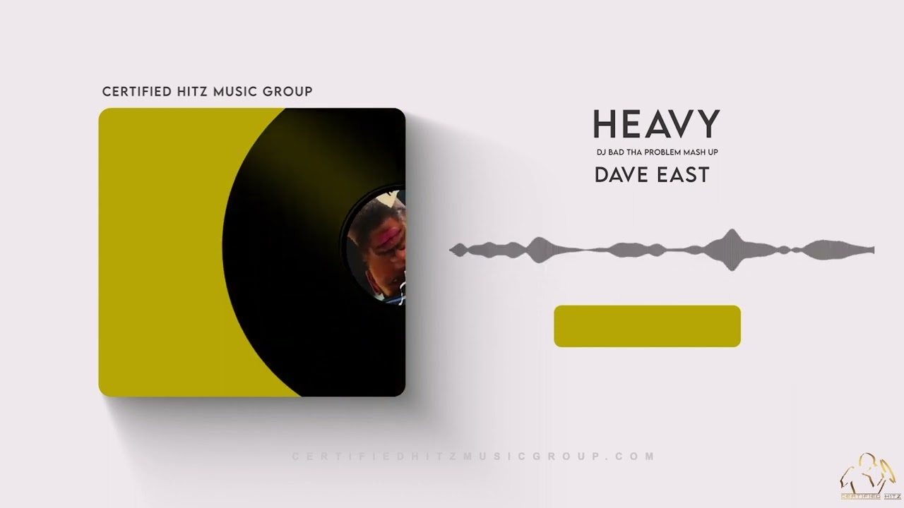 Dave East "Heavy" (DJ BAD THA PROBLEM Mash Up)