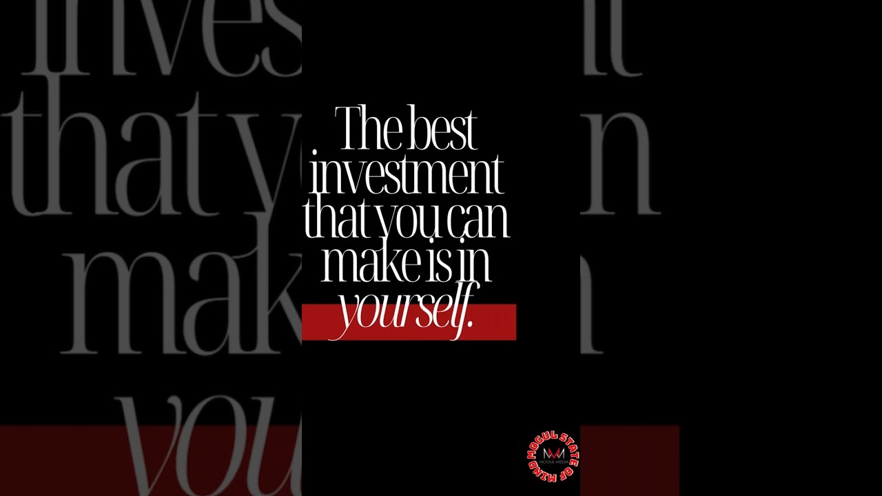 #mogul #mogulmindset #mogulstateofmind #selfinvestment #investinyou #investinyourself