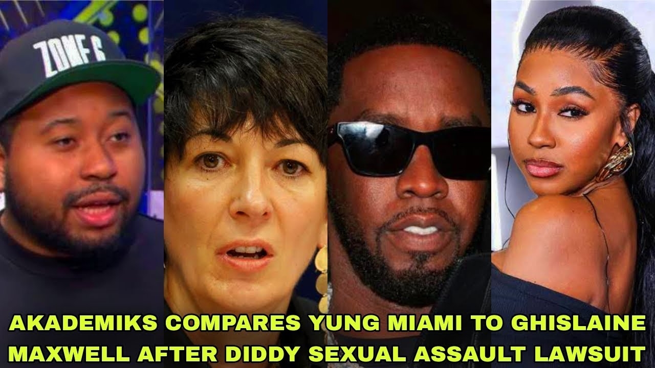 YUNG MIAMI AND GHISLAINE MAXWELL ARE COMPARED BY AKADEMIKS AFTER THE DIDDY SE*UAL ASS*ULT LAWSUIT