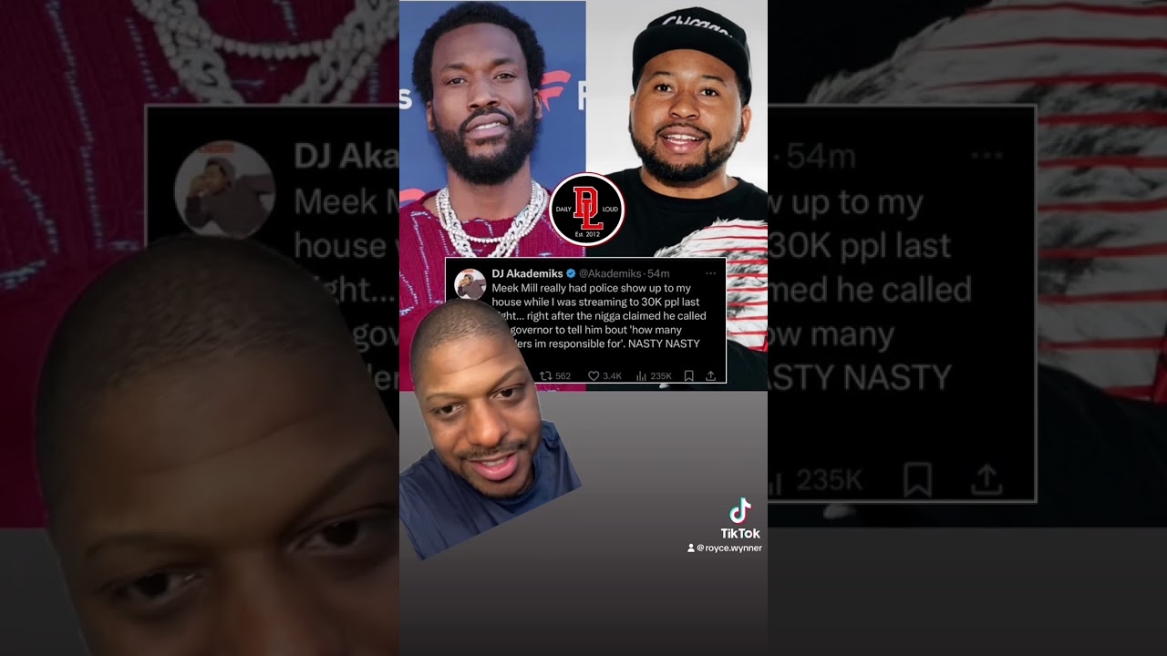 Akademiks claims Meek Mill sent police to his house