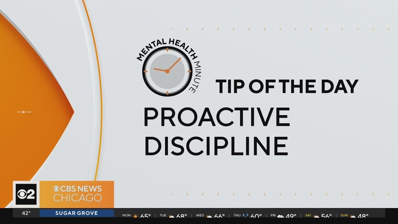 Mental Health Minute: Proactive discipline