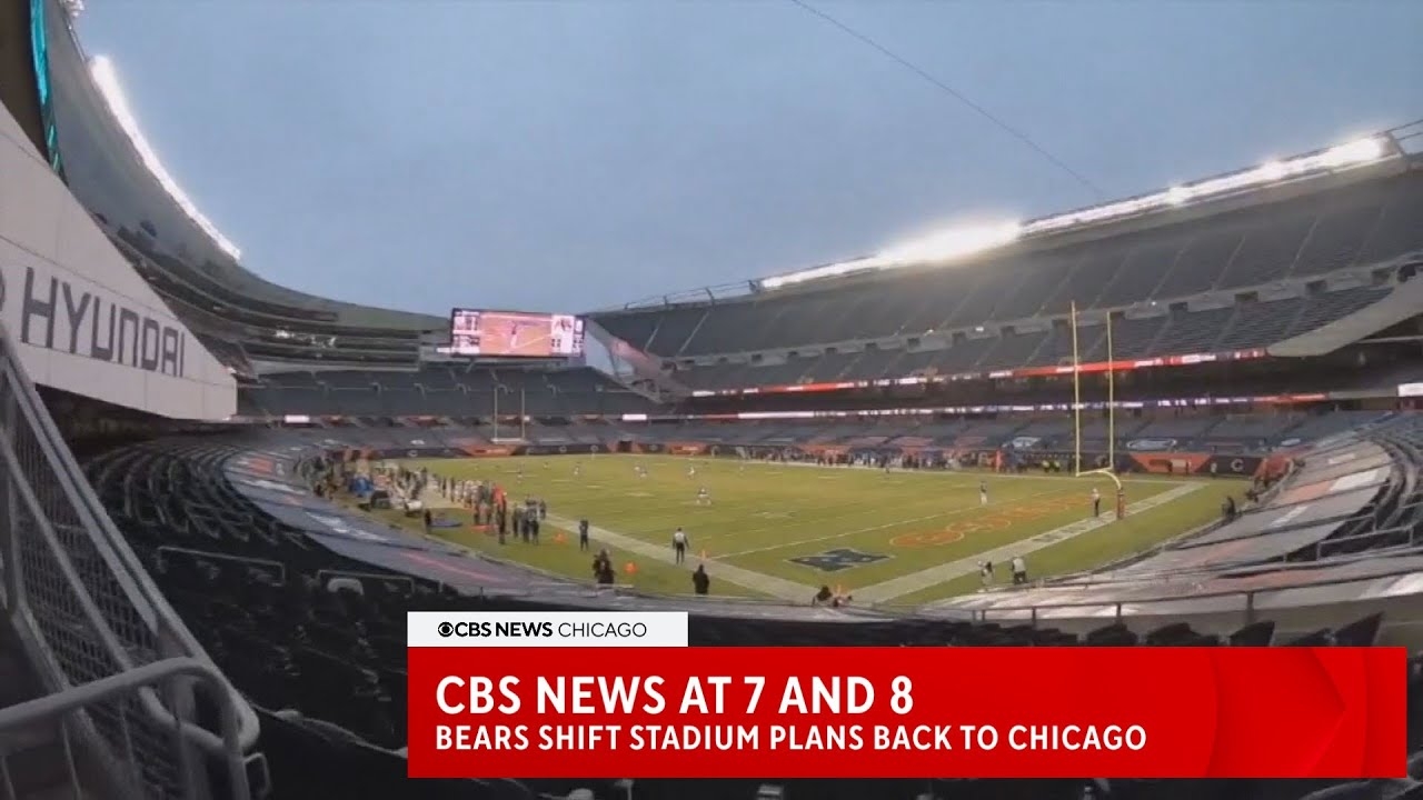CBS News Chicago: Bears shift stadium plans back to Chicago lakefront, not Arlington Heights