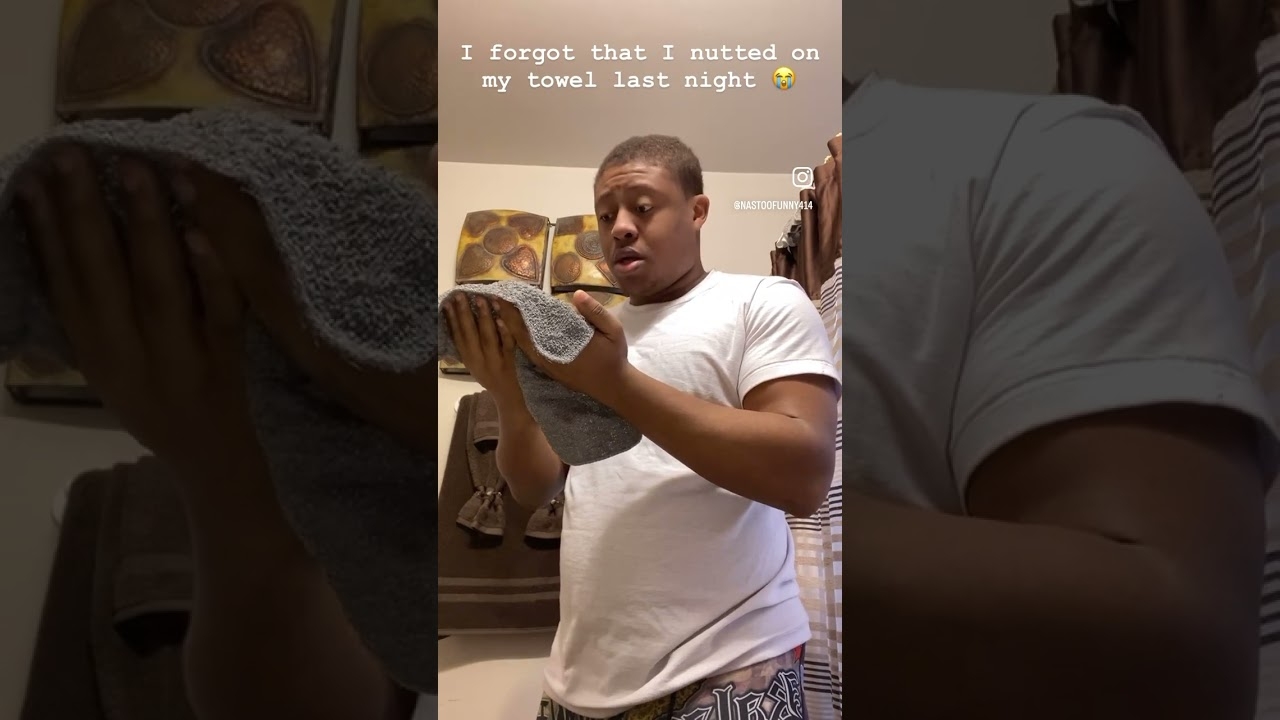 #towels #cornhub #nojumper #akademiks #dads #dada #boyfriend #embarrassingstories #embarrasing