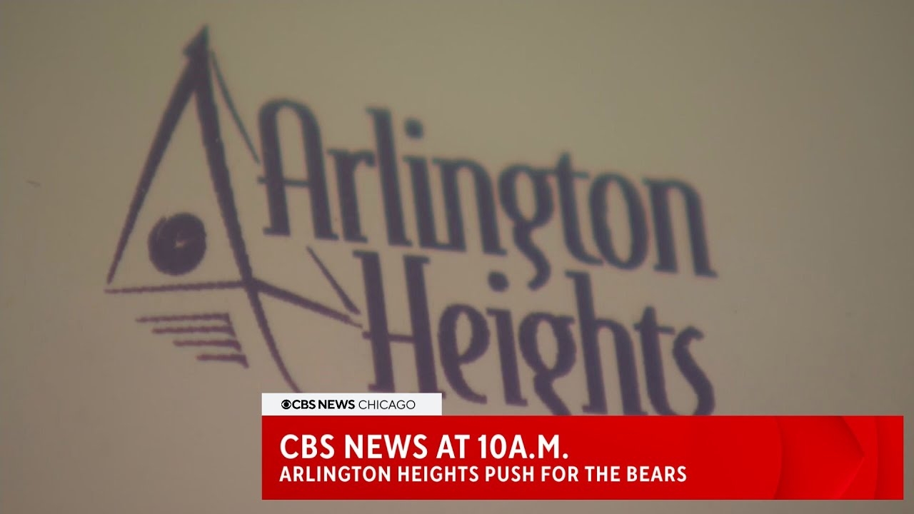 CBS News at 10a.m: Mayor of Arlington Heights live with his push to get Bears to the suburbs