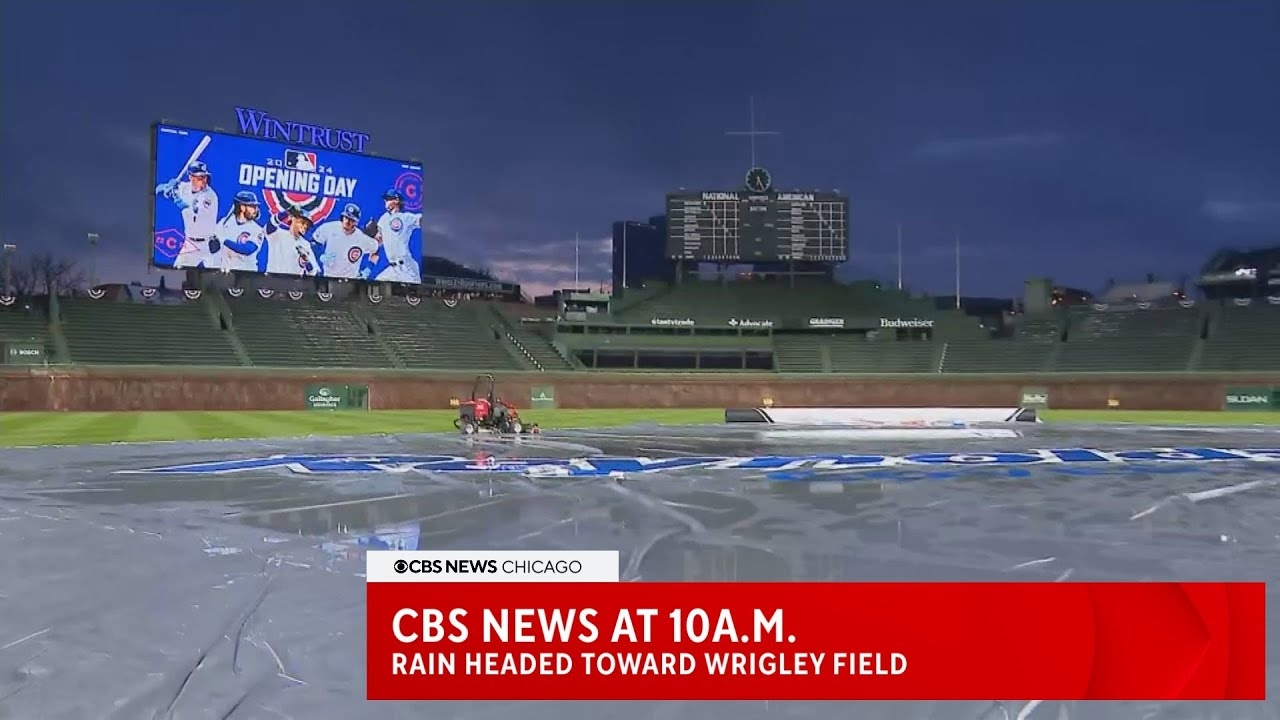 CBS News at 10a.m: Rain headed toward Chicago ahead of Cubs Home Opener