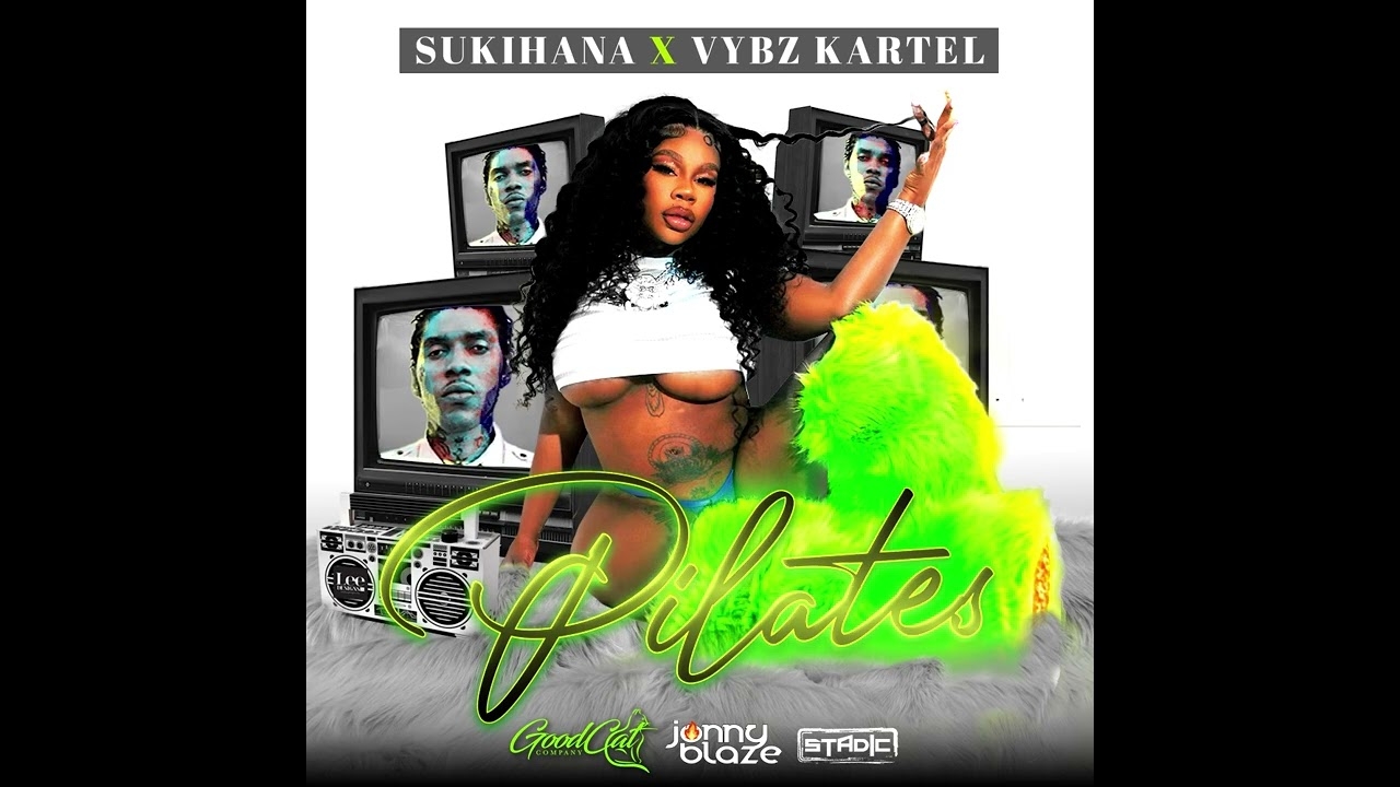 Sukihana & Vybz Kartel - Pilates | (Official Audio)