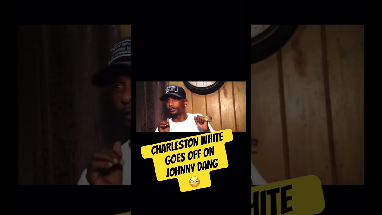 CHARLESTON WHITE Goes Off On JOHNNY DANG #UKNOOoTv #CHARLESTONWHITE #JOHNNYDANG #SUBSCRIBE