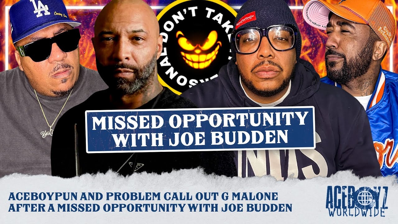 AceBoyPun and Problem Call Out G Malone After A Missed Opportunity with Joe Budden