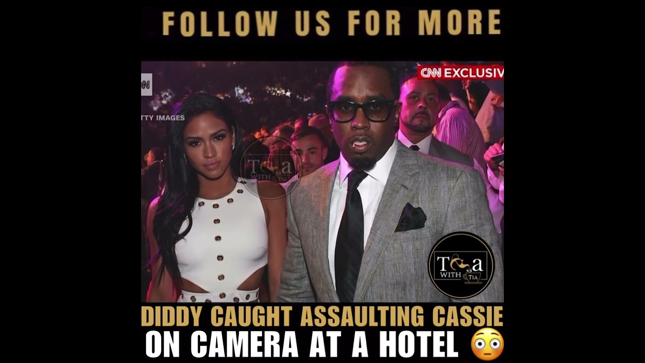 Diddy Assaulting Cassie Caught On Tape
