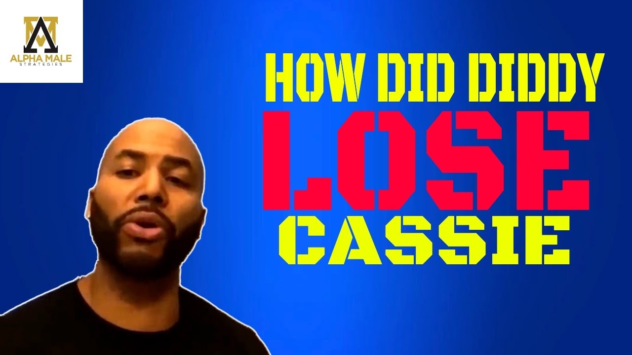 If Hypergamy Is Real Then How Did Diddy Lose Cassie (@alpha_male_s )