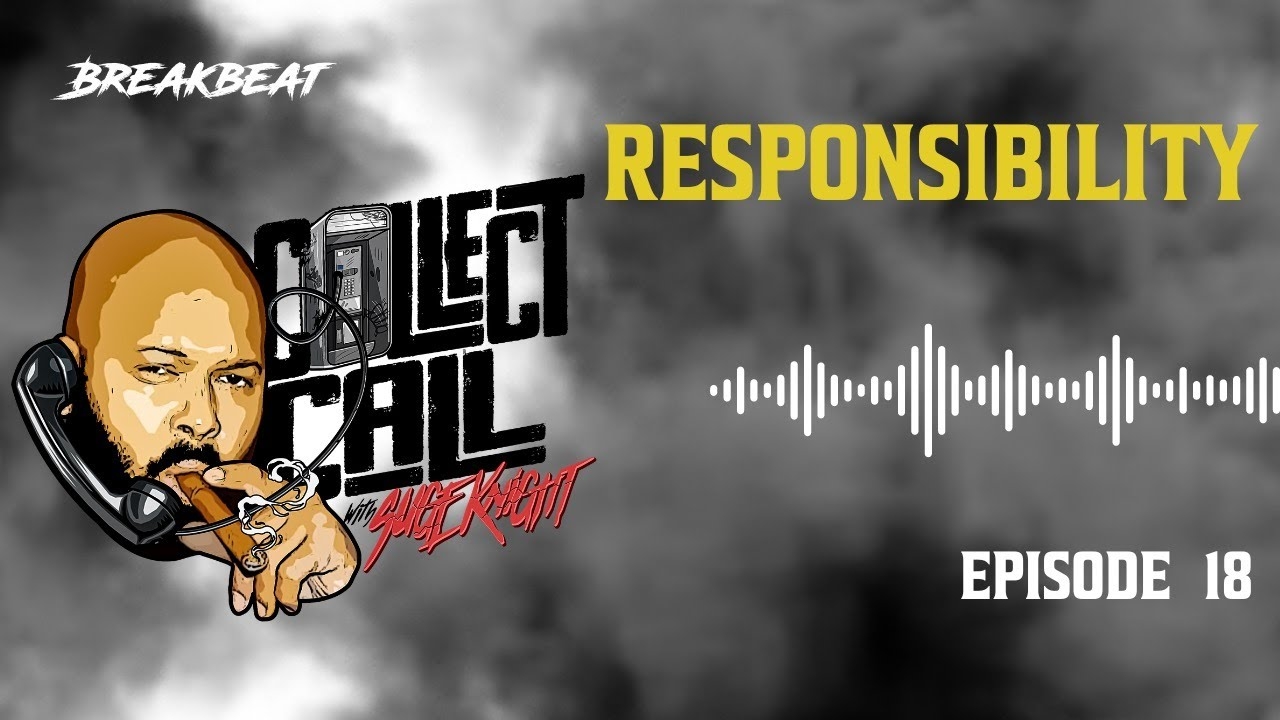 Collect Call With Suge Knight, Episode 18: Responsibility