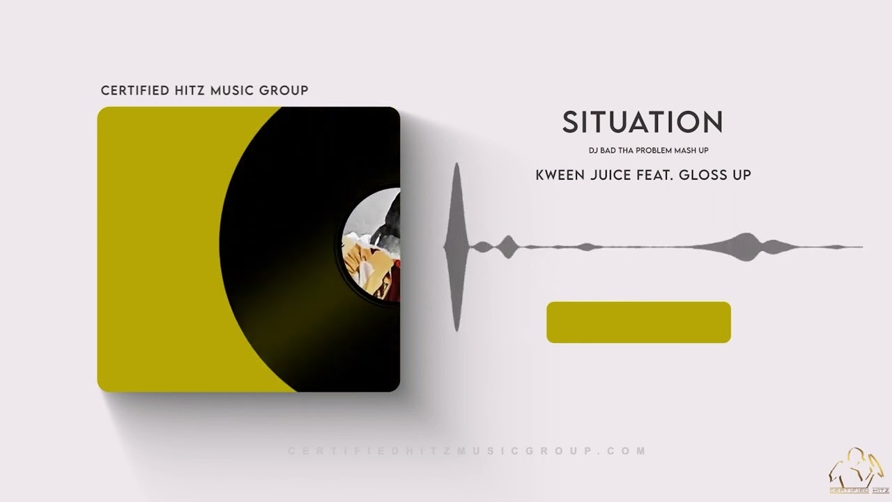Kween Juice "Situation" (Feat. Gloss Up) (DJ BAD THA PROBLEM Mash Up)