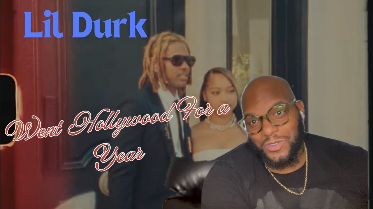 Lil Durk - Went Hollywood For a Year | PapaBear Reaction