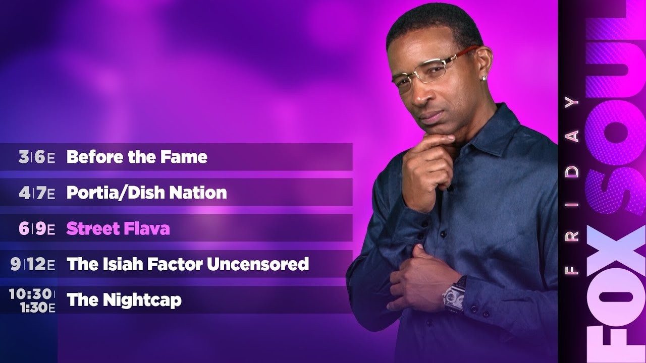 FOX SOUL LIVE: Street Flava, Before the Fame, The Isiah Factor, and MORE!