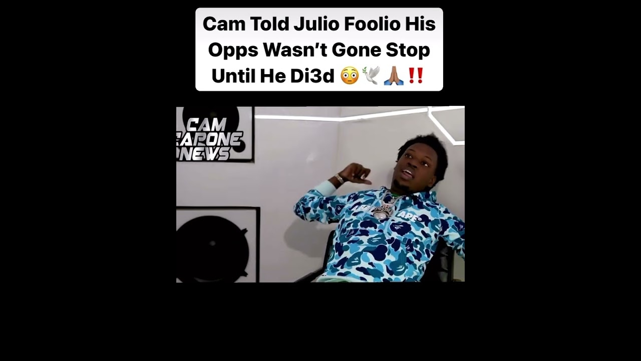 Cam Capone News told foolio his opp isnt going to stop until hes dead #viral