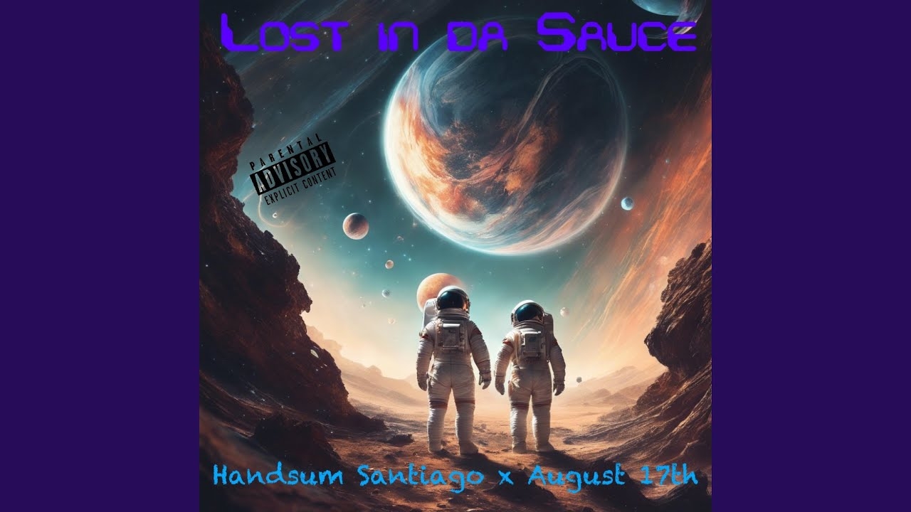 Lost In Da Sauce (feat. August 17th)