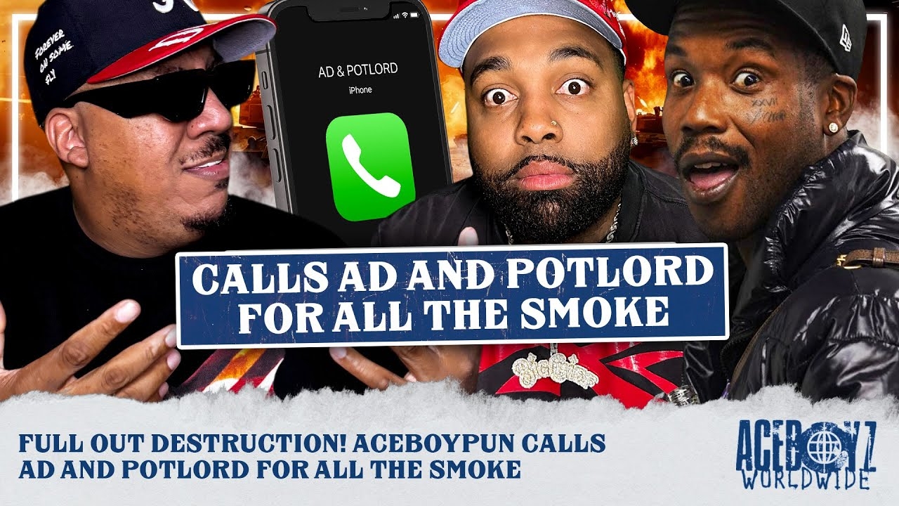 Full Out Destruction! AceBoyPun Calls AD and PotLord for All the SMOKE