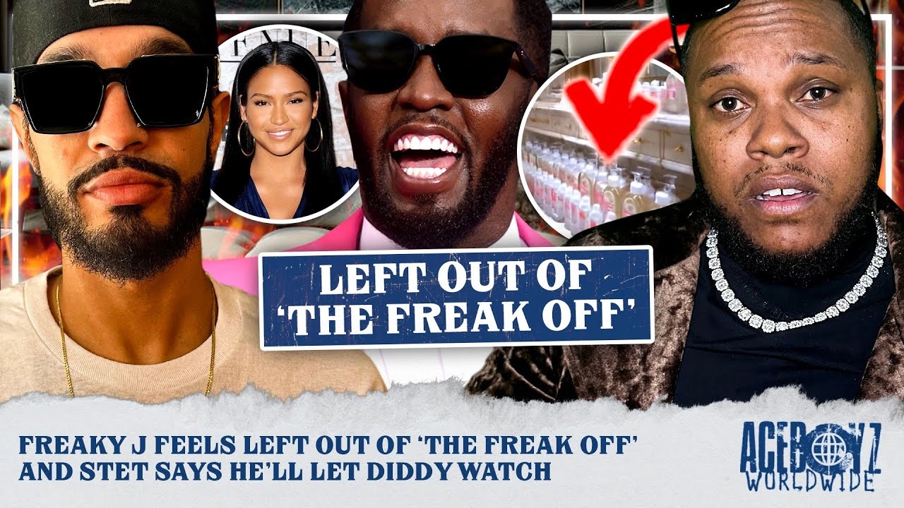 Freaky J Feels Left Out of The Freak Off, and Stet Says Hell Let Diddy Watch