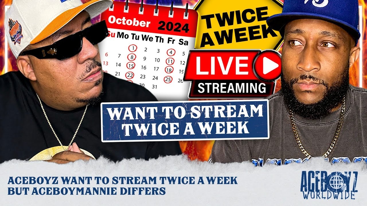 AceBoyz Want to Stream Twice a Week, but AceBoyMannie Disagrees