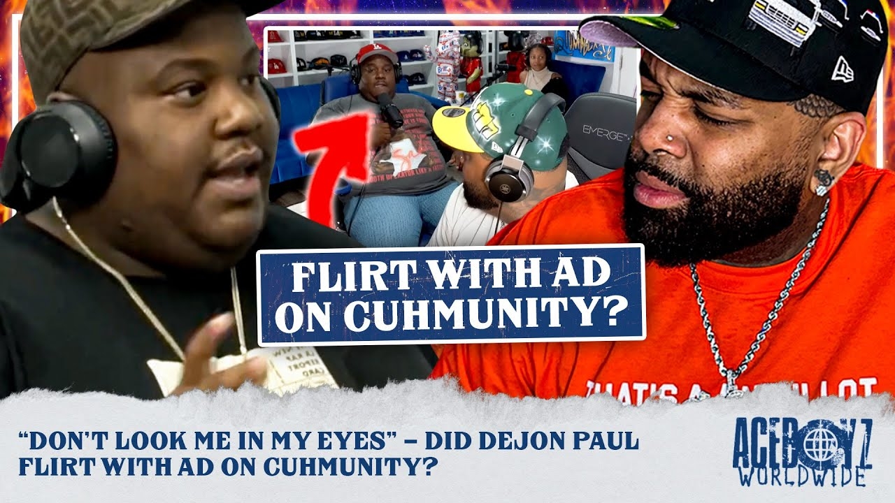 Dont Look Me in My Eyes  Did Dejon Paul Flirt with AD on Cuhmunity?