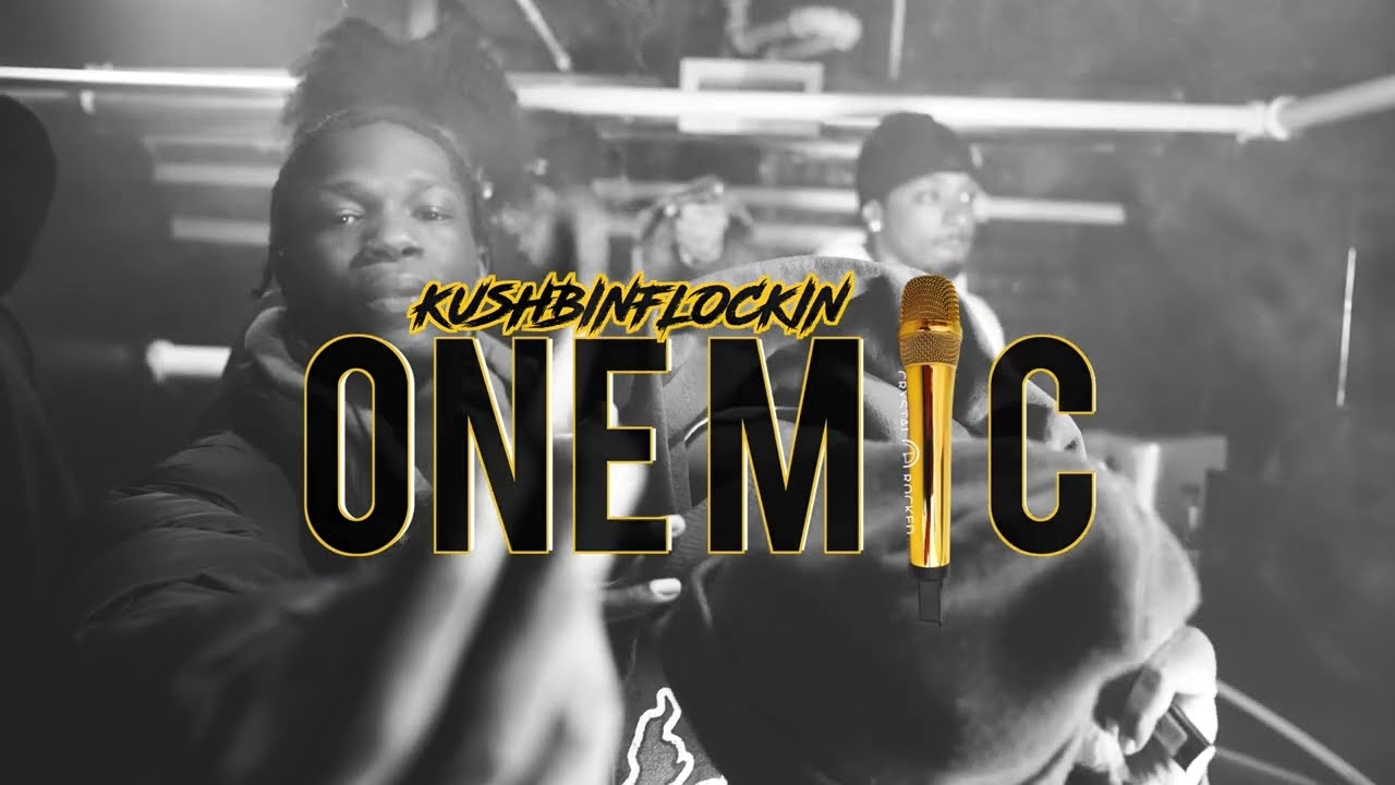 KUSH BINFLOCKIN ONE MIC FREESTYLE