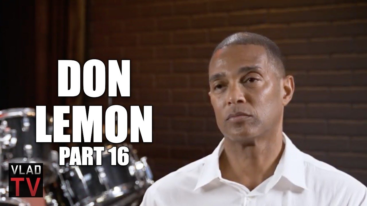 Don Lemon Accuses Vlad of Trafficking in Controversy (Part 16)