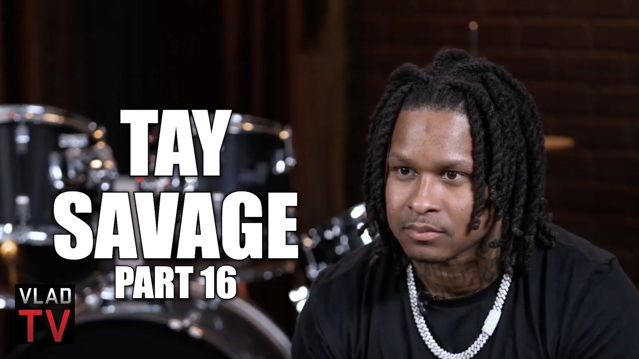 Tay Savage: Time in Prison Saved My Life, Look at King Von & FBG Duck (Part 16)