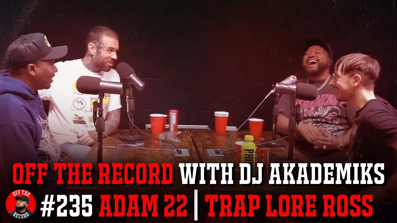 Akademiks Adam 22 and Trap Lore Ross Discuss Kendrick Lamar vs Drake, Media Top 3, Lost Interviews