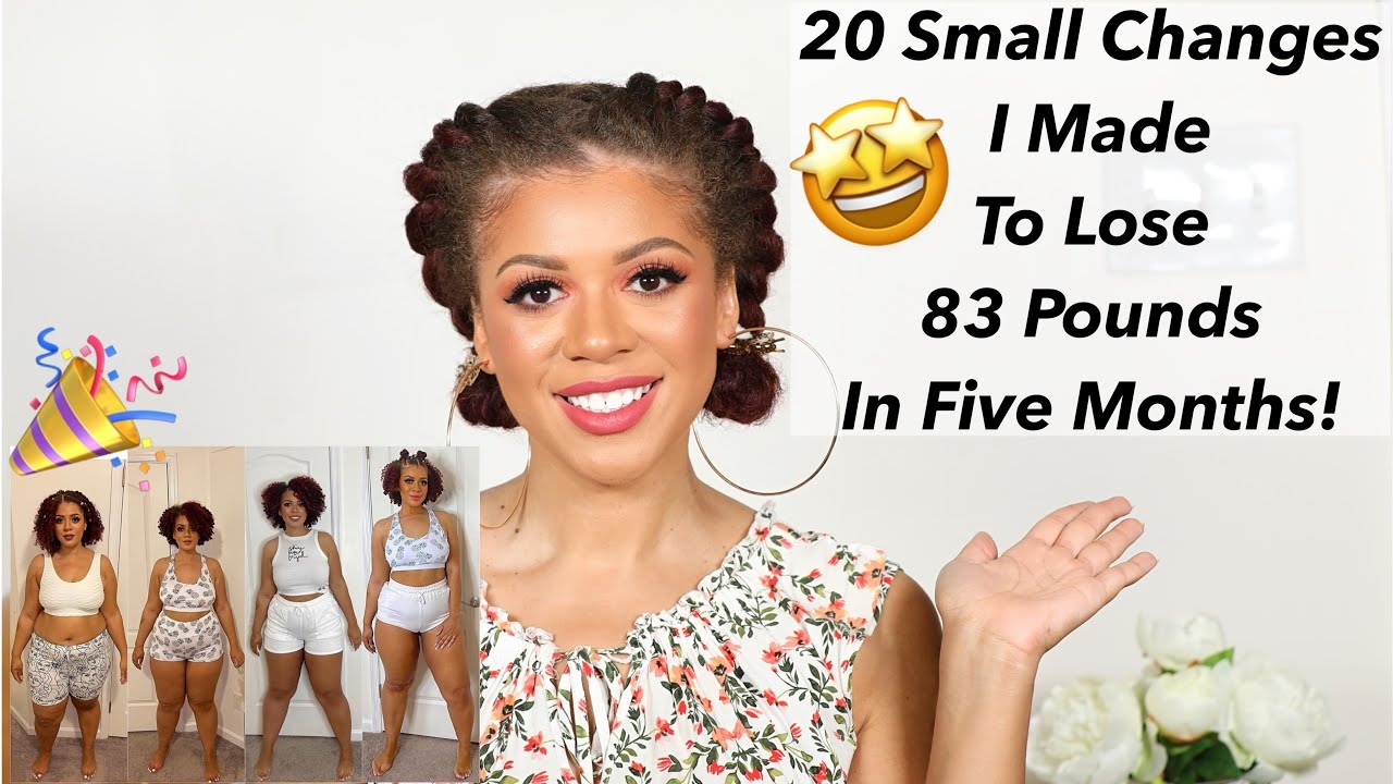 20 Small Changes I Made To Lose 83 Pounds In Five Months  AND Feeling Great  #downby100
