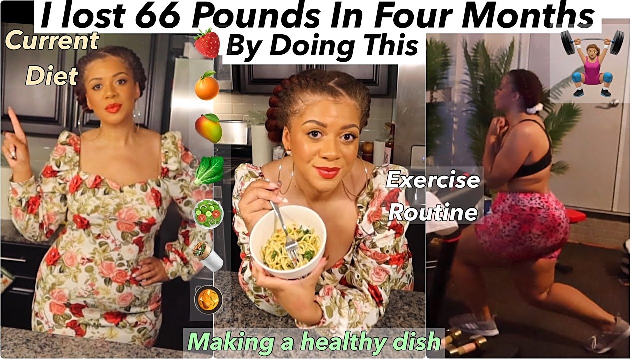 I Lost 66 Pounds In Four Months Like This  What I Eat  An Exercise Routine  Feeling Great
