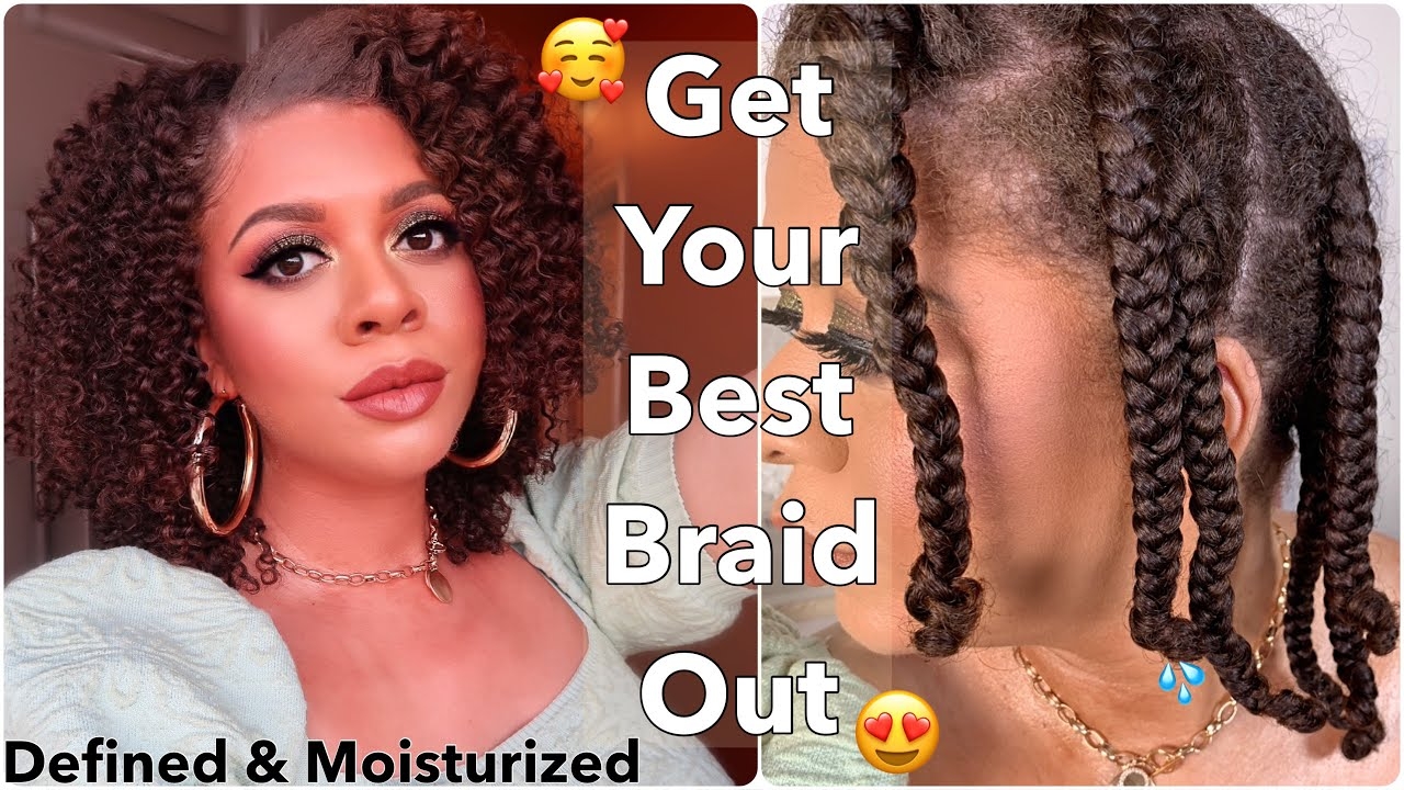 How To Get Your Best Defined Braid Out That Lasts A Week! The Perfect Braid Out DETAILED