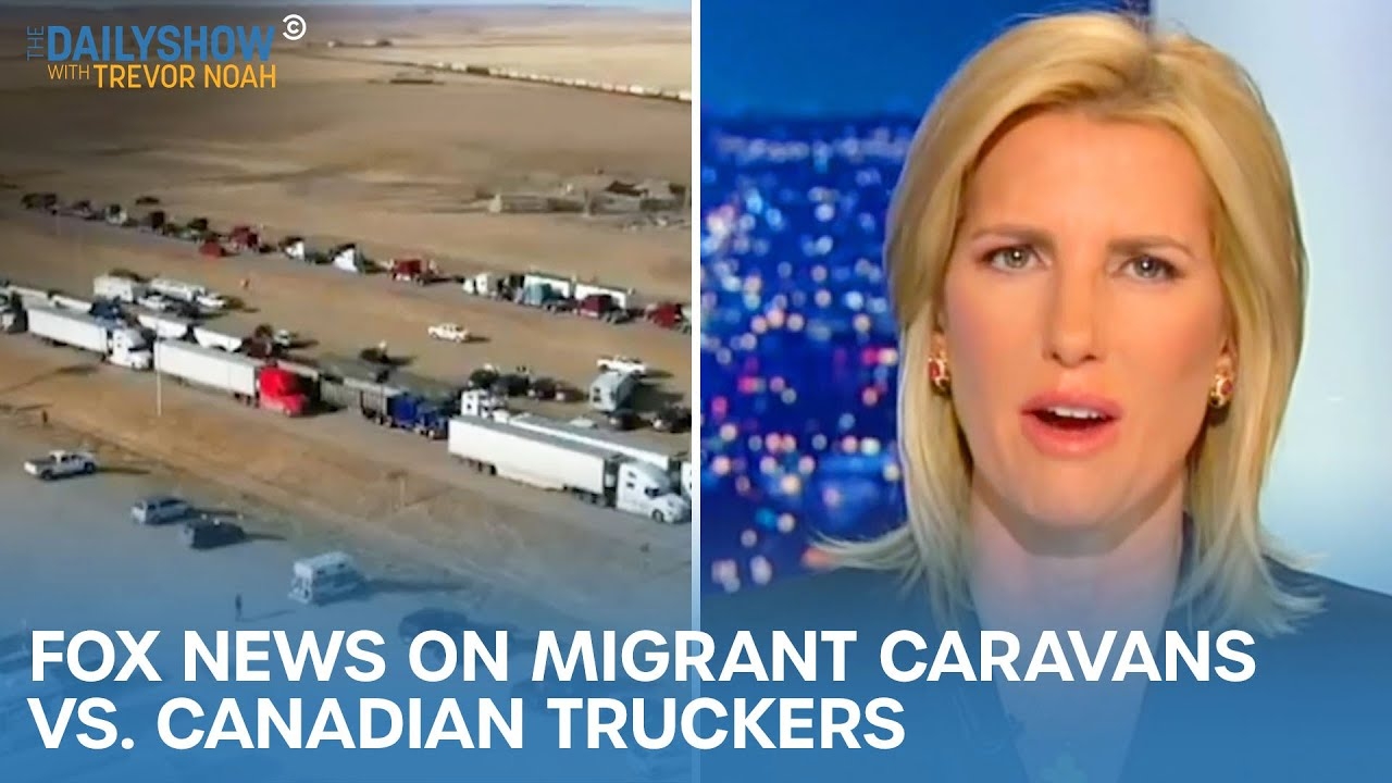 Fox News Talking About Migrant Caravans But Make The Footage Canadian Truckers | The Daily Show