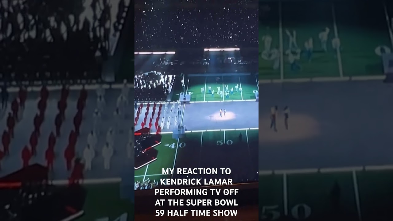 MY REACTION TO KENDRICK LAMAR PERFORMING TV OFF AT THE SUPER BOWL 59 HALF TIME SHOW