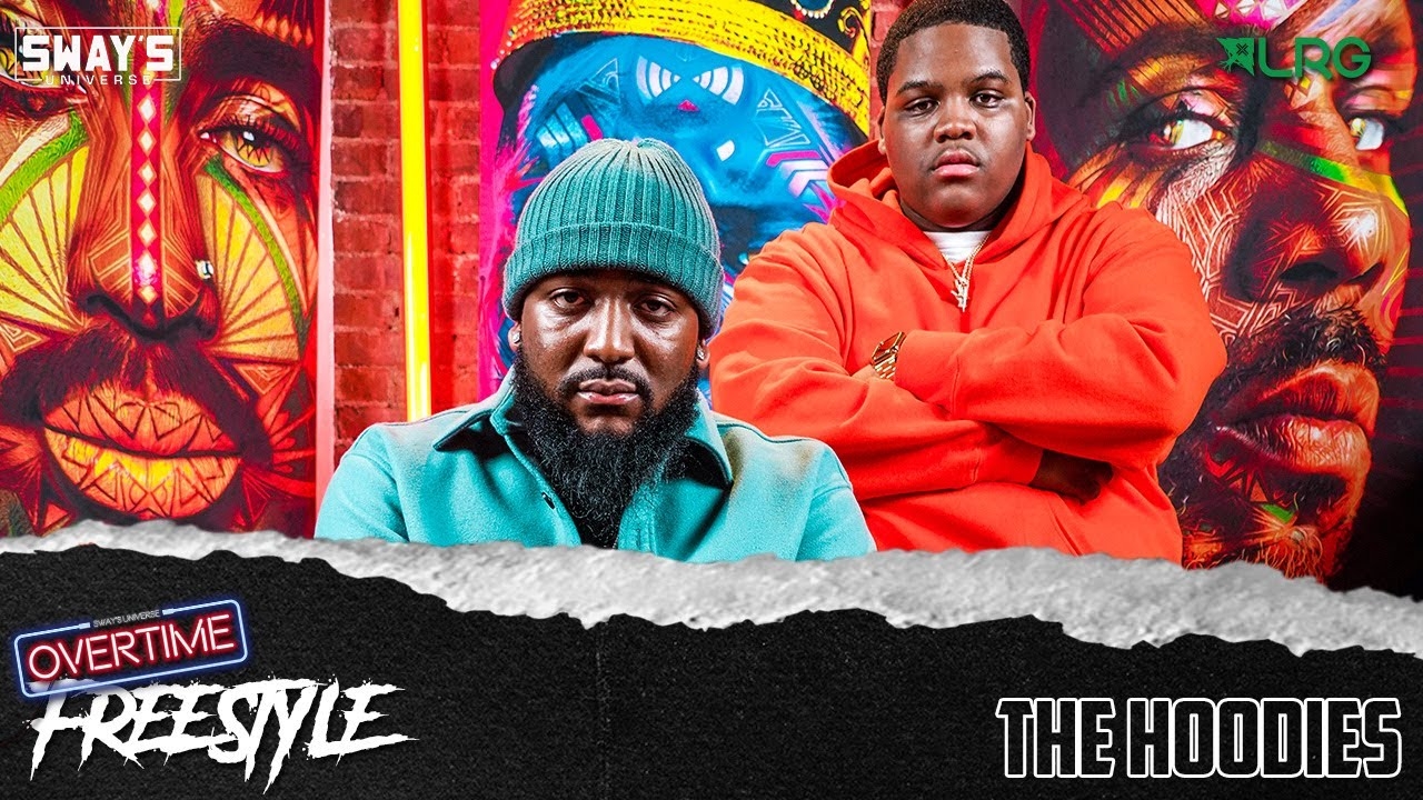 The Hoodies Freestyle | OVERTIME | SWAYS UNIVERSE