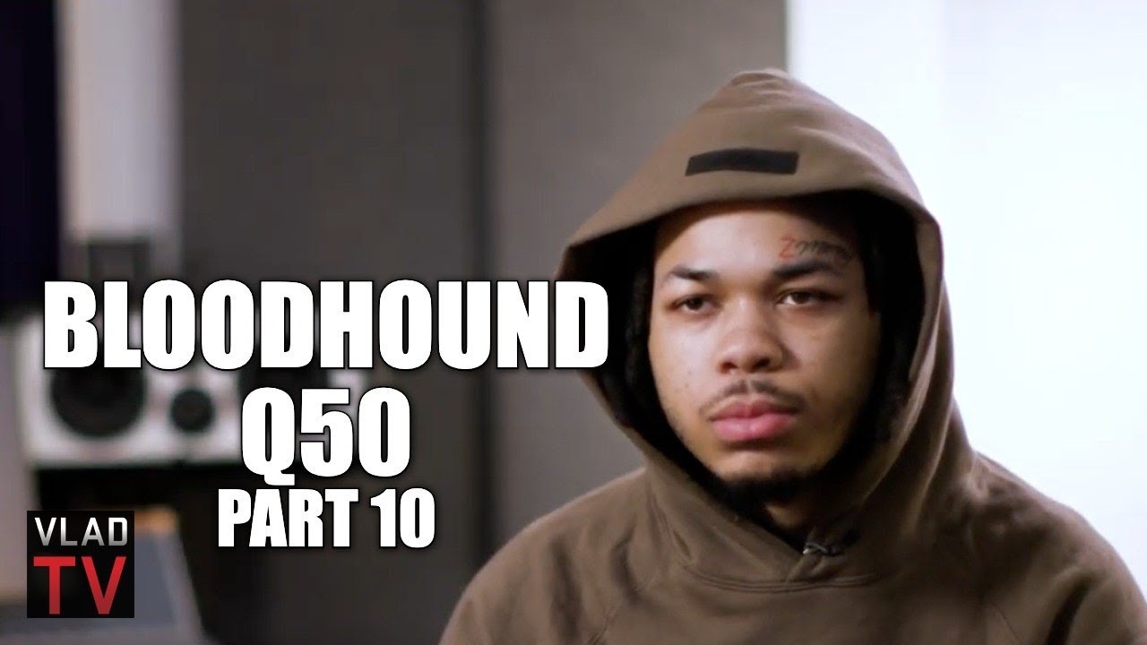 Bloodhound Q50 on Trap Lore Ross Doing a Documentary on Him and Bloodhound Lil Jeff (Part 10)