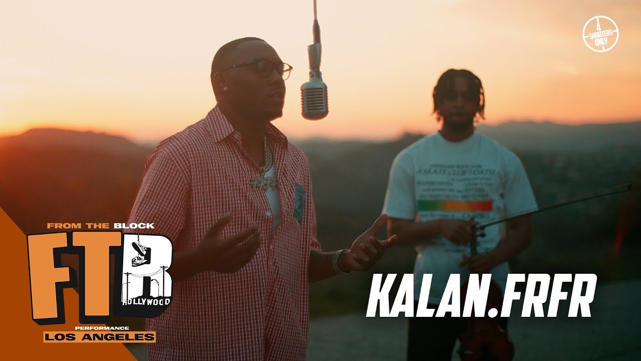 Kalan.FrFr - Go Girl | From The Block Performance (LA)
