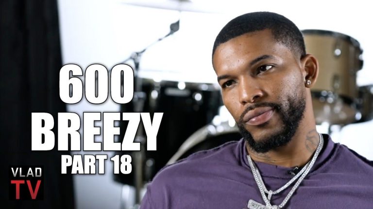 600 Breezy: I Know OTF Jam, If He Was Going to Snitch He Would've Snitched a Long Time Ago (Part 18)