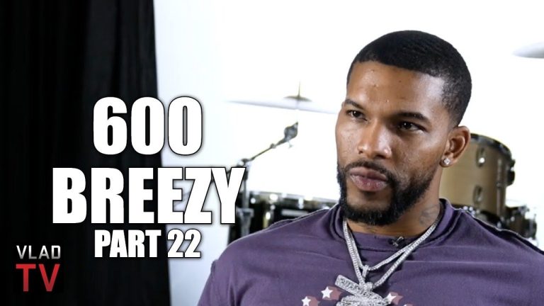 600 Breezy on Video of Lil Reese Beating Up a Female: I Was Around for That (Part 22)