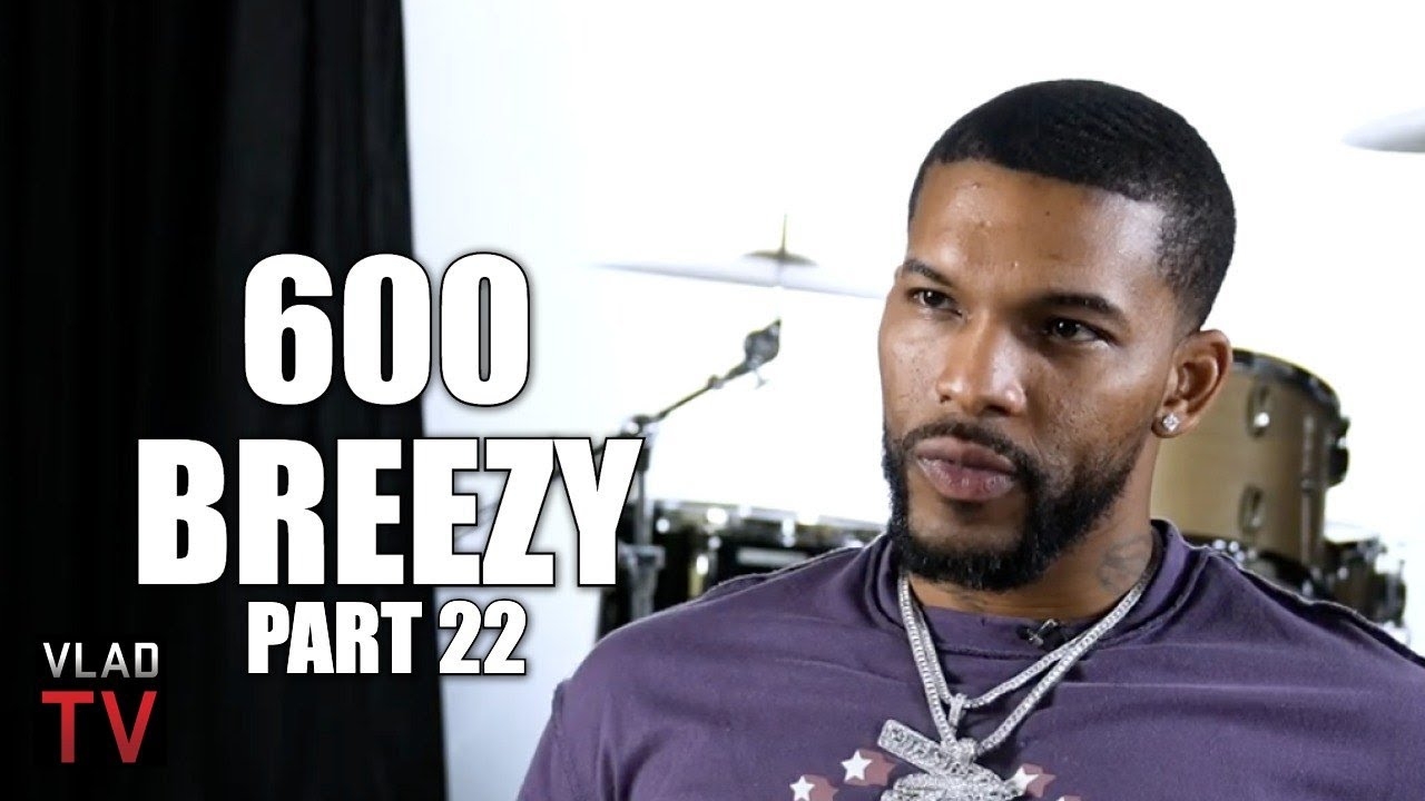 600 Breezy on Video of Lil Reese Beating Up a Female: I Was Around for That (Part 22)